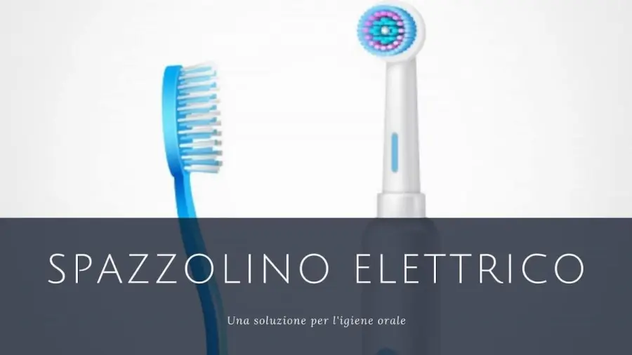 Spazzolino elettrico: soluzione per l'igiene orale